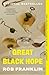 Great Black Hope: A Novel