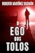 O EGO DOS TOLOS (Um suspens...