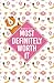 Most Definitely Worth It: A...