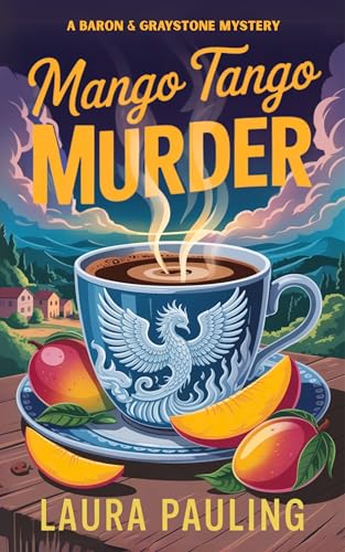 Mango Tango Murder: a Baron & Graystone Mystery (Kindle Edition)
