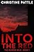 Into the Red (The Murder Mile #1) by Christine Pattle