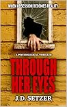 Through Her Eyes : Psychological Thriller