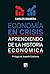 Economía en crisis: Aprendi...
