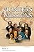 Pioneers of Missions: I met...