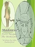 Madooree: Frere Jacques - The Beekeeper