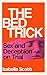 The Bed Trick: Sex and Dece...