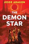 The Demon Star by Jesse Aragon