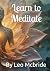 Learn to meditate