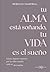Tu alma está soñando, tu vida es el sueño: Cómo dejarse sostener por la vida cuando todo se derrumba