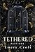 Tethered: A Dark Captive Ro...
