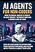 AI Agents for Non-Coders: H...