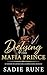 Defying the Mafia Prince by Sadie Rune
