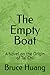 The Empty Boat by bruce Huang