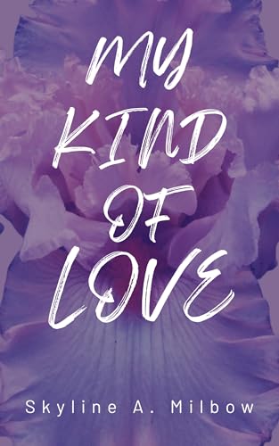 My Kind of Love: Warriors of Love & War Series (Kindle Edition)