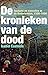 De kronieken van de dood: Opstand en executies in de Nederlanden, 1500-1600