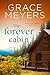 The Forever Cabin by Grace Meyers