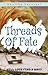Threads Of Fate : Will Love...