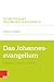 Das Johannesevangelium: Tei...