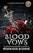 Blood Vows by Stephanie Hudson