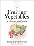 Fruiting Vegetables by Jean-Martin Fortier