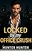Locked by my Office Crush: ...