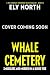 Whale Cemetery by Ely North