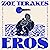 Eros by Zoe Terakes Eros by Zoe Terakes