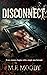 Disconnect by M.F. Moody