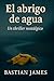 El abrigo de agua: Un thriller nostálgico (Spanish Edition)