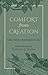 Comfort from Creation: 40 Illustrated Reflections of Hope & Strength for Nature Lovers (A Christian Self-Help Book of Outdoor Meditations - Updated ... ... Soul (Outdoor Devotional Object Lessons))