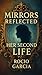 Mirrors Reflected Her Second Life by ROCÍO GARCÍA