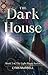 The Dark House (Light House...