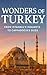 Wonders of Turkey: From Ist...