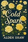 Cold Spark: An Em...