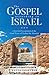 The Gospel According to Israel: A Jewish Presentation of the Good News of Yeshua the Messiah