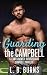 Guarding the Campbell by L.B. Burns