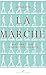La Marche: Histoire d'une fascination savante (1770-1914)