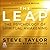 The Leap: The Psychology of Spiritual Awakening (An Eckhart Tolle Edition)