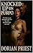 Knocked Up on Purpose by Dorian Priest