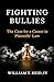 Fighting Bullies: The Case ...