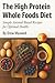 The High Protein Whole Food...