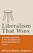 Liberalism That Wins: Scien...