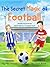 The Secret Magic of Footbal...