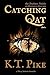 Catching Qat by K.T. Pike