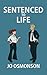 Sentenced To Life