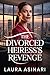 The Divorced Heiress’s Reve...