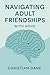Navigating Adult Friendships with ADHD by Christian Dane