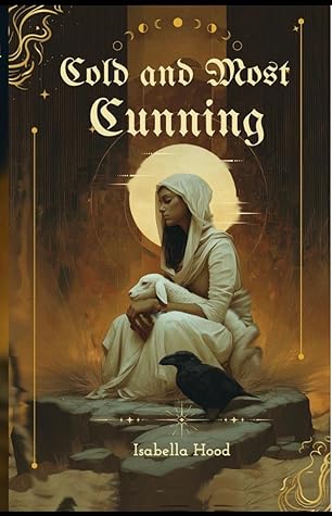 Cold and Most Cunning