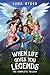 When Life Gives You Legends by Luna Ryder