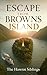 Escape From Browns Island